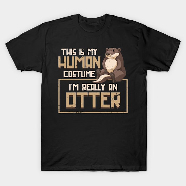 Funny Human Costume Otter T-Shirt by shirtsyoulike